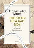 Quick Read et Thomas Bailey Aldrich - The Story of a Bad Boy: A Quick Read edition.