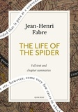 Quick Read et Jean-Henri Fabre - The Life of the Spider: A Quick Read edition.