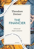 Quick Read et Theodore Dreiser - The Financier: A Quick Read edition - A Novel.