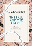 Quick Read et G. K. Chesterton - The Ball and the Cross: A Quick Read edition.