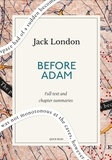 Quick Read et Jack London - Before Adam: A Quick Read edition.