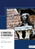 Jean-Pierre Vignes - Le manteau -  Le protocole - Contes vénitiens.