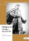 Jean-Michel Legaud - Florian & Cie - Chevaliers du Cercle d'Or.