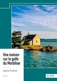 Sophie Fontivel - Une maison sur le golfe du Morbihan.