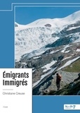 Christiane Creuse - Emigrants Immigrés.