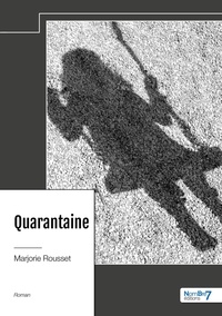 Marjorie Rousset - Quarantaine.