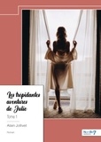 Alain Jollivet - Les trépidantes aventures de Julie - Tome 1.