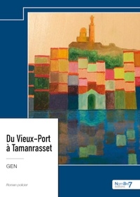  Gen - Du Vieux-Port à Tamanrasset.