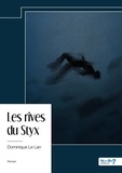 Dominique Le Lan - Les rives du Styx.