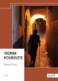 Patricia Tomé - Truman Poursuite.