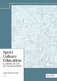  Faye - Sport - Culture - Education - Le déclic de l'art de vie des enfants.