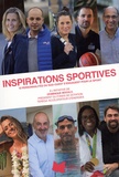 Dominique Mockly - Inspirations sportives - 10 personnalités du Sud-Ouest s'engagent pour le sport.