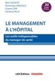  LEH Edition - Le management à l'hôpital - Les outils indispensables du manager de santé.