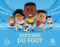 Patricia Crété et Bruno Wennagel - Histoire du Foot (3ème Ed) - Les plus grands moments du Mondial.