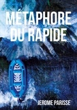 Jerome Parisse - Métaphore du rapide.