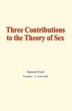 Sigmund Freud - Three contributions to the theory of sex.