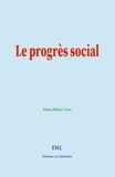 Elme-Marie Caro - Le progrès social.