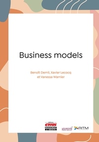 Benoît Demil et Xavier Lecocq - Business models.