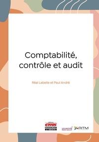 Réal Labelle et Paul André - Comptabilité, contrôle et audit.