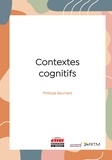 Philippe Baumard - Contextes cognitifs.