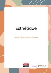 Michel Filippi et Franck Tannery - Esthétique.