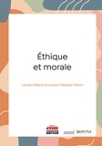 Laurent Bibard et Arnaud Pellissier-Tanon - Éthique et morale.