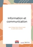 Jean-Philippe Denis et Pascal Corbel - Information et communication.
