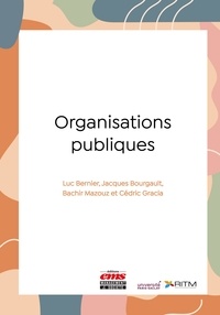 Luc Bernier et Jacques Bourgault - Organisations publiques.