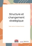 Taïeb Hafsi et Christiane Demers - Structure et changement stratégique.