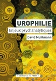David Muhlmann - Urophilie - Enjeux psychanalytiques.