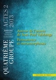  Quatrième Groupe - Autour de l'oeuvre de Jean Paul Valabrega - Permanence et métamorphoses.