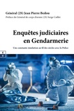 Jean-Pierre Bedou - Enquêtes judiciaires en gendarmerie - Une constante émulation au fil des siècles avec la police.
