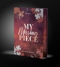 Acacia Black - My Missing Piece Tome 2 : .