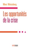 Marc Weissberg - Les opportunités de la crise.