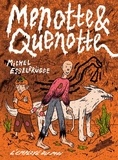 Michel Esselbrügge - Menotte & Quenotte.