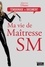  Maîtresse Diane - Ma vie de Maitresse SM.