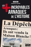 J-M Carpentier et Alain Libert - Les plus incroyables arnaques de l'Histoire.
