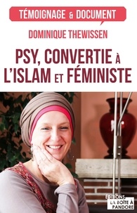 Dominique Thewissen - Psy, convertie à l'islam et féministe - Les fleurs du bien.