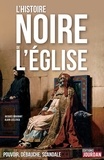 Alain Leclercq et Jacques Braibant - L'histoire noire de l'Eglise.