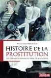 Auguste Rabutaux - Histoire de la prostitution - Des termes romains au bois de Boulogne.