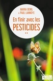 Maria Denil-Keil et Paul Lannoye - En finir avec les pesticides.