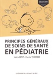 Valérie Petit et Chantal Therasse - Principes généraux de soins de santé en pédiatrie.