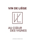  Anonyme - Vin de Liège, au coeur des vignes.