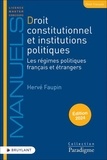 Hervé Faupin - Droit constutionnel et institutions politiques - Les régimes politiques français et étrangers.
