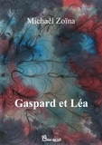 Michaël Zoïna - Gaspard et Léa.