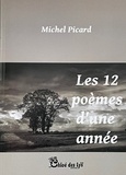 Michel Picard - Les 12 poèmes d'une année.