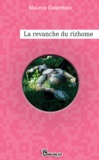 Maurice Dalambaix - La revanche du rhizome.