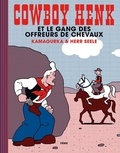  Kamagurka et Herr Seele - Cowboy Henk et le gang des offreurs de chevaux.