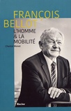 Chantal Monet - François Bellot - L'homme et la mobilité.