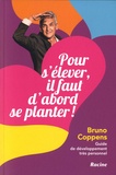 Bruno Coppens - Pour s'élever, il faut d'abord se planter ! - Guide de développement très personnel.